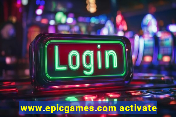 www.epicgames.com activate